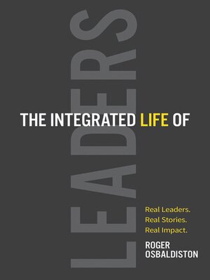 cover image of The Integrated Life of Leaders